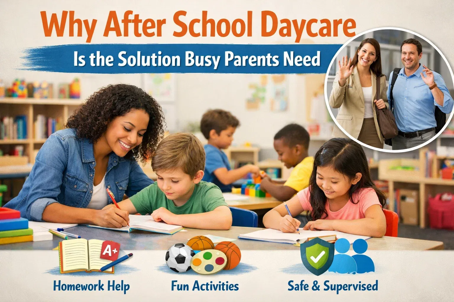 After School Daycare Is the Solution Busy Parents Need